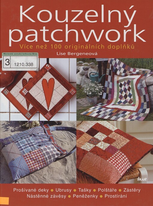 Kouzelný patchwork: více než 100 originálních doplňků