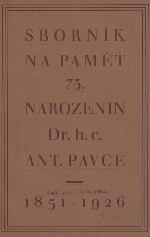 Sborník na paměť sedmdesátých pátých narozenin dr.h.c. Ant. Pavce