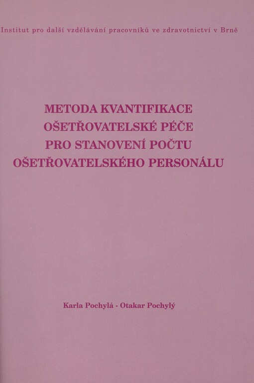 Metoda kvantifikace ošetřovatelské péče pro stanovení počtu ošetřovatelského personálu