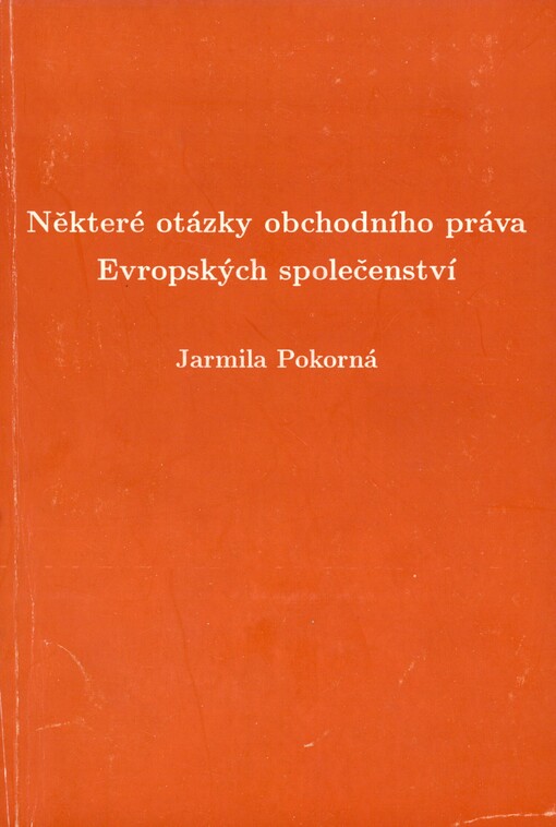 Některé otázky obchodního práva Evropských společenství