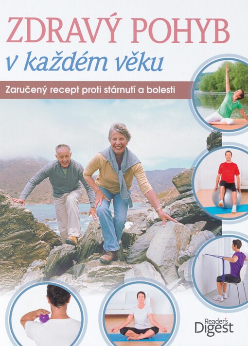 Zdravý pohyb v každém věku: zaručený recept proti stárnutí a bolesti