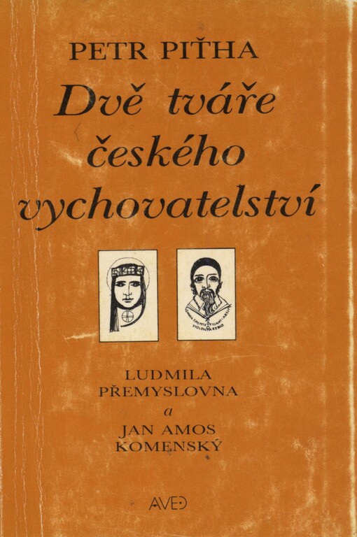 Dvě tváře českého vychovatelství: Ludmila Přemyslovna a Jan Amos Komenský