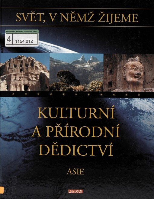 Svět, v němž žijeme. Kulturní a přírodní dědictví. Asie