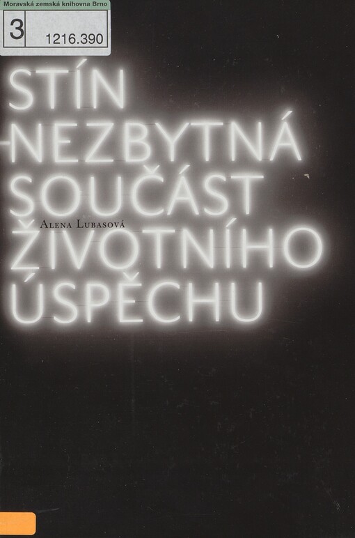 Stín - nezbytná součást životního úspěchu: životní příběhy manažerů z pohledu systémového myšlení