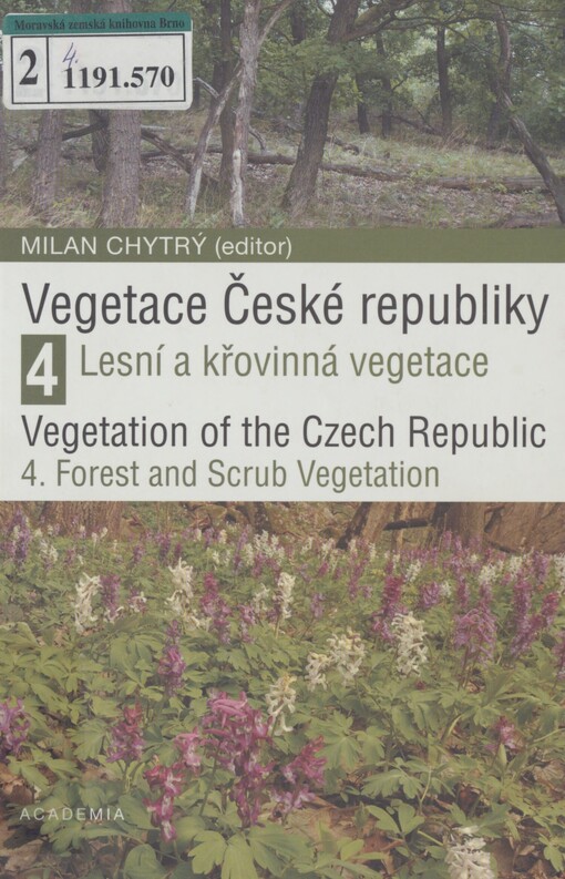 Vegetace České republiky: Vegetation of the Czech Republic. 4, 4. Lesní a křovinná vegetace = Forest and scrub vegetation