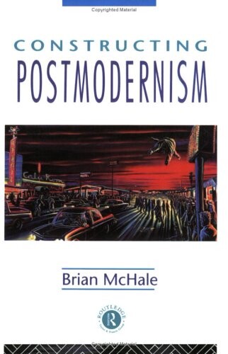 Constructing postmodernism