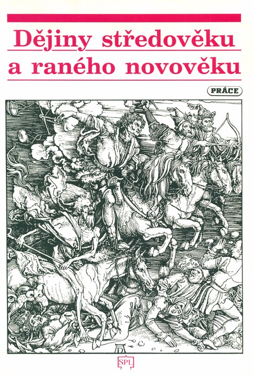 Dějiny středověku a raného novověku (až po třicetiletou válku): učební text pro žáky středních škol