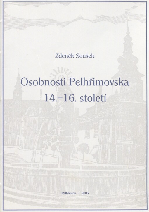 Osobnosti Pelhřimovska 14.-16. století