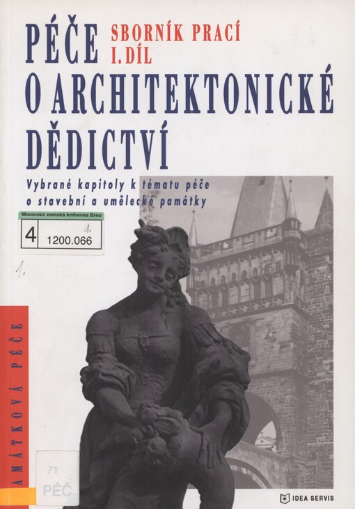 Péče o architektonické dědictví : sborník prací : vybrané kapitoly k tématu