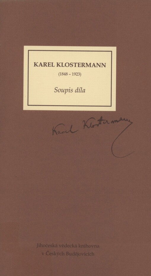 Karel Klostermann: (1848-1923) : soupis díla