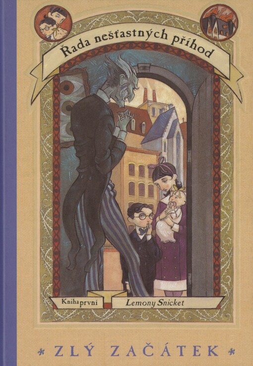 Řada nešťastných příhod. Kniha první. Zlý začátek