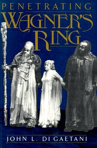 Penetrating Wagner's ring : an anthology