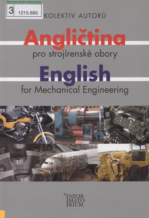 English for mechanical engineering =: Angličtina pro strojírenské obory