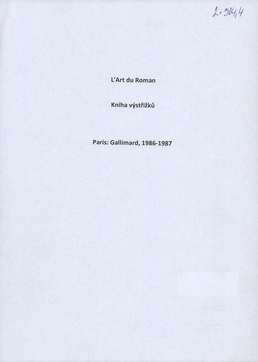 [L 'art du roman]: [výstřižky recenzí díla] : [Gallimard]
