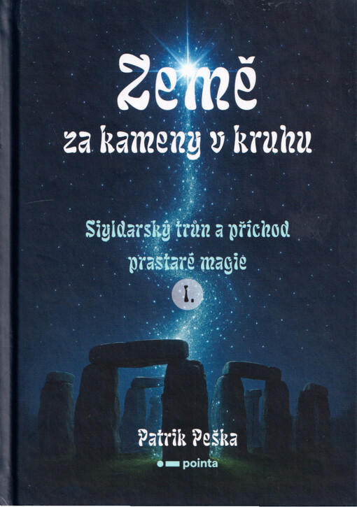 Země za kameny v kruhu. I., Siyldarský trůn a příchod prastaré magie