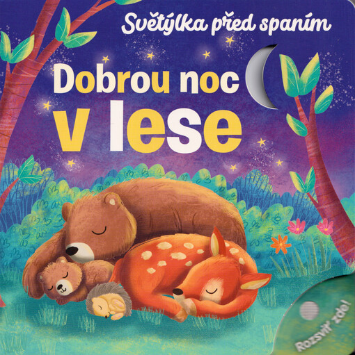 Světýlka před spaním. Dobrou noc v lese / ilustrovala: Julia Seal ; napsala: Maria Höck