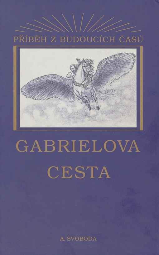 Gabrielova cesta: příběh z budoucích časů