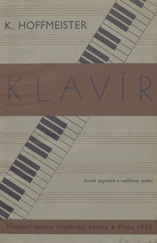 Klavír: O nástroji a hráči, o klavírní hře, pedagogice a literatuře