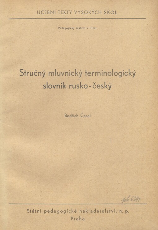 Stručný mluvnický terminologický slovník rusko-český: určeno pro posluchače pedagog. institutu