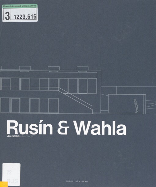 Rusín & Wahla: architekti = architects