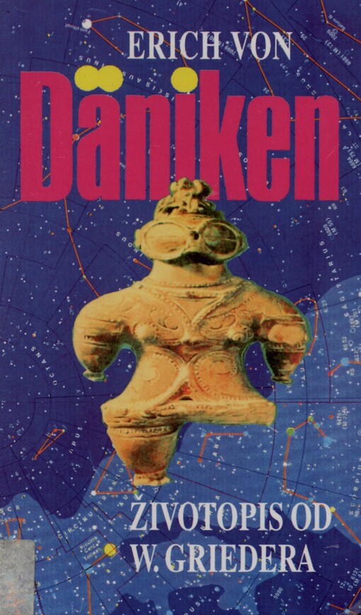 Erich von Däniken: životopis od W. Griedera