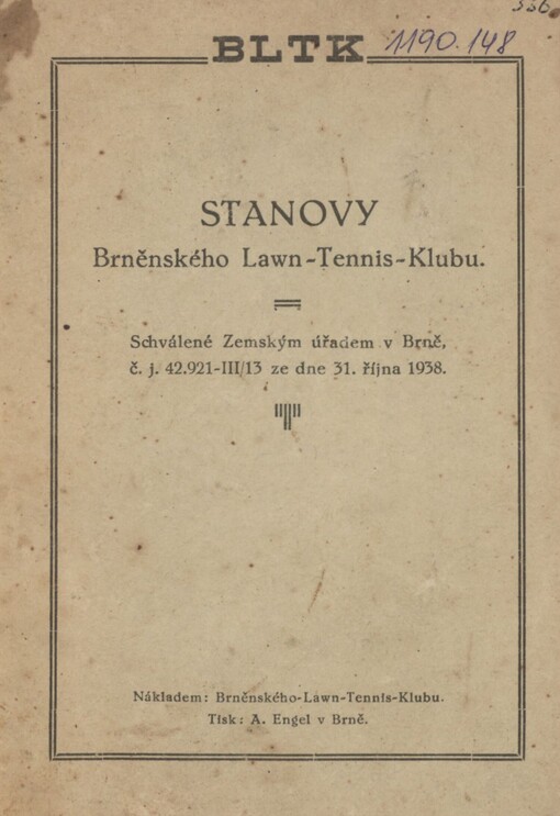 Stanovy Brněnského lawn-tennis-klubu: schválené Zemským úřadem v Brně, č.j. 42921-III/13 ze dne 31. října 1938