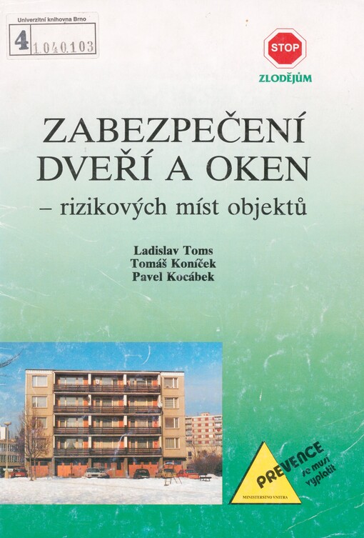 Zabezpečení dveří a oken - rizikových míst objektů