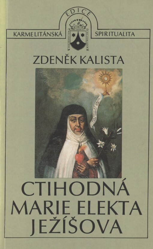 Ctihodná Marie Elekta Ježíšova: Po stopách španělské mystiky v českém baroku