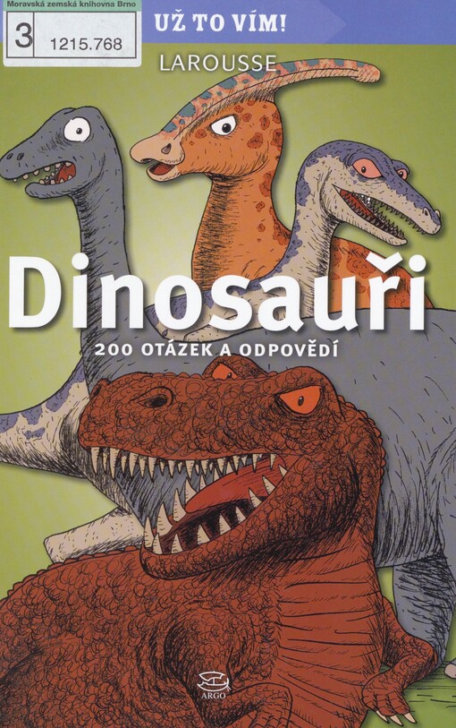 Dinosauři: 200 otázek a odpovědí