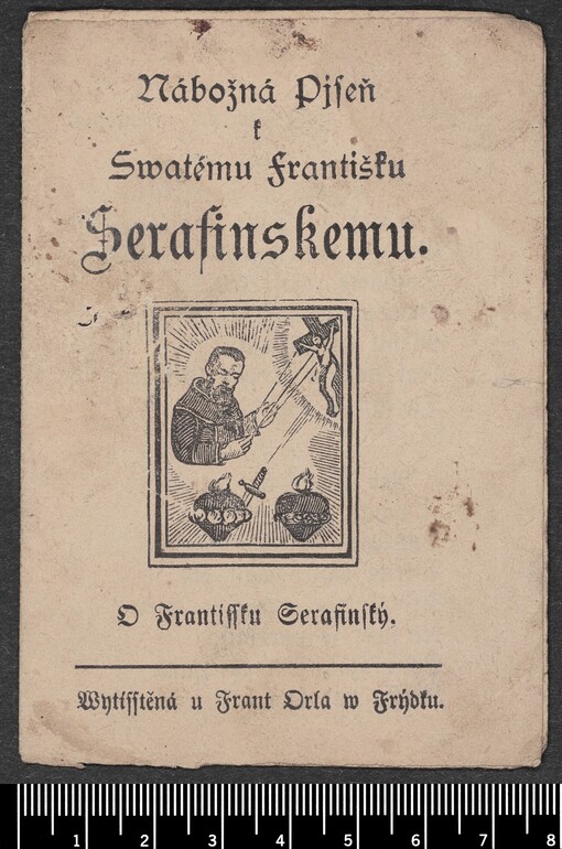 Nábožná Pjseň k Swatému Františku Serafinskemu: O Frantissku Serafinský