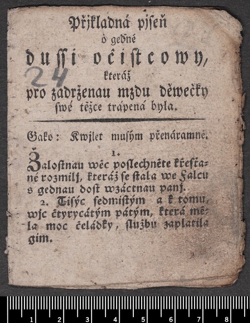 Přjkladná Pjseň o gedné dussi očistcowy, kteráž pro zadrženau mzdu děwečky swé těžce trápená byla: Gako: Kwjlet musým přenáramně