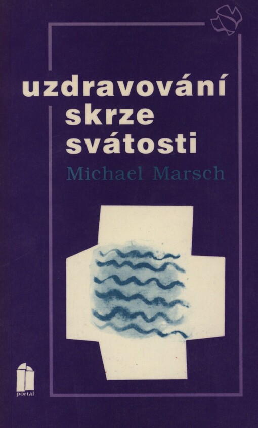 Uzdravování skrze svátosti