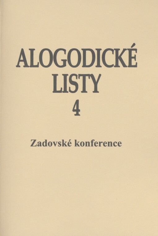 Alogodické listy. 4. Zadovské konference