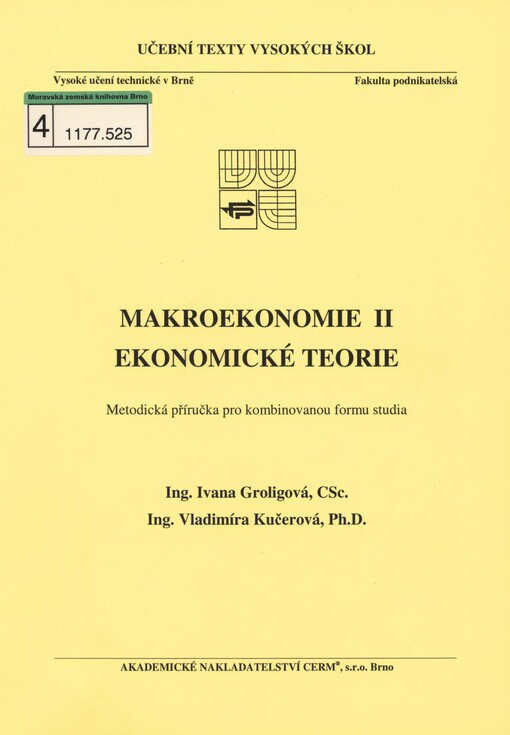 Makroekonomie II - ekonomické teorie: metodická příručka pro kombinovanou formu studia