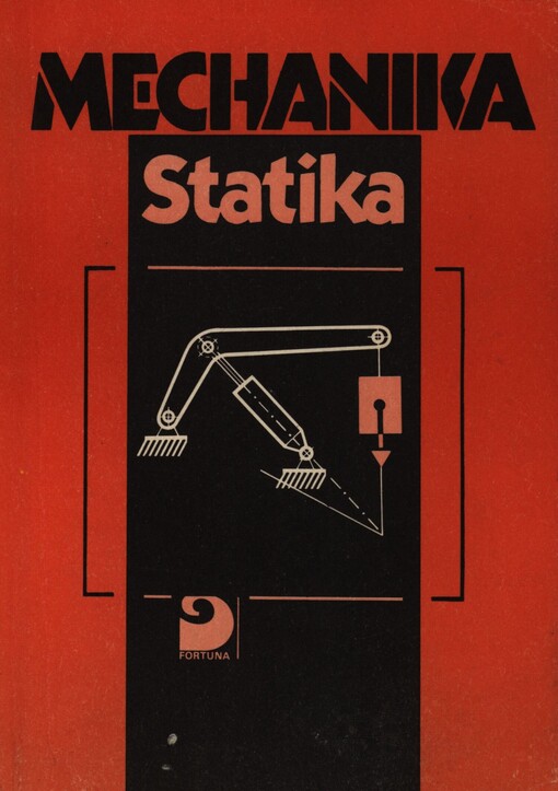 Mechanika: Statika pro 1.roč.stř.prům.škol strojnických