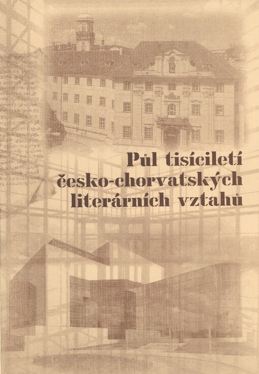 Půl tisíciletí česko-chorvatských literárních vztahů ve vzájemných překladech