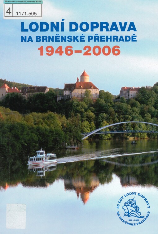 Lodní doprava na Brněnské přehradě 1946-2006