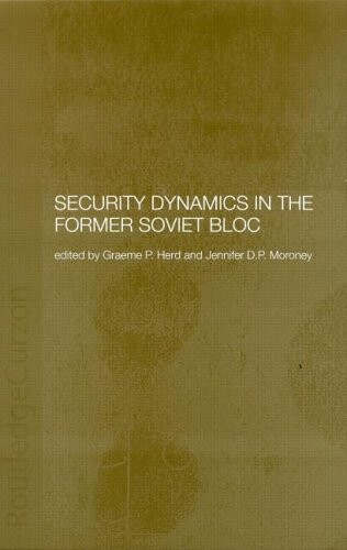Security Dynamics in the Former Soviet Bloc