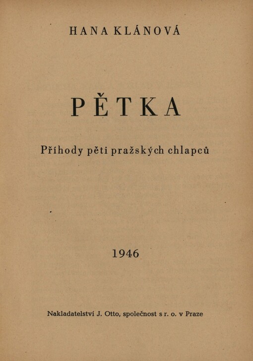 Pětka: příhody pěti pražských chlapců
