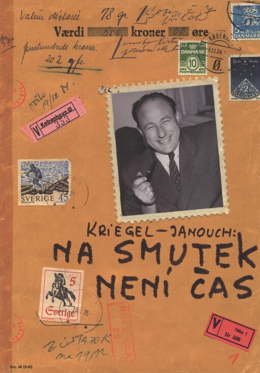 Na smutek není čas: korespondence mezi Františkem a Rivou Krieglovými a Františkem Janouchem a Adou Kolmanovou (1974-1979)