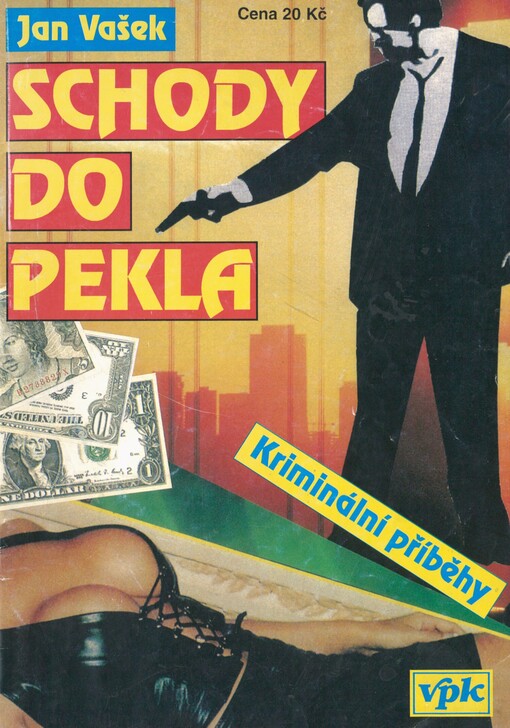 Schody do pekla: -a trestu neujdeš : kriminální příběhy