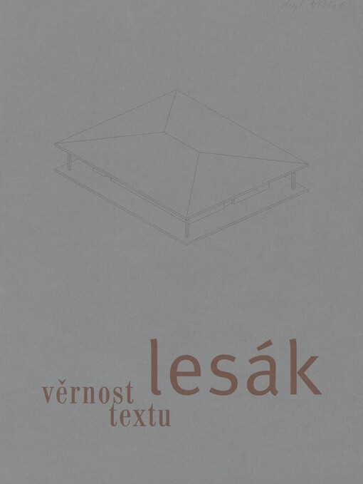 Věrnost textu: [poznámky k tématu pozorování a popisu domu v jednom románu]