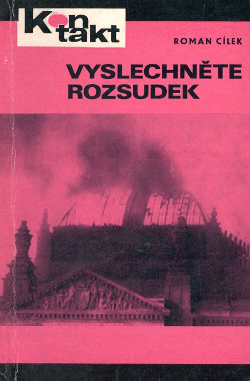 Vyslechněte rozsudek: (reportážní rekonstrukce dvou soudních přelíčení)