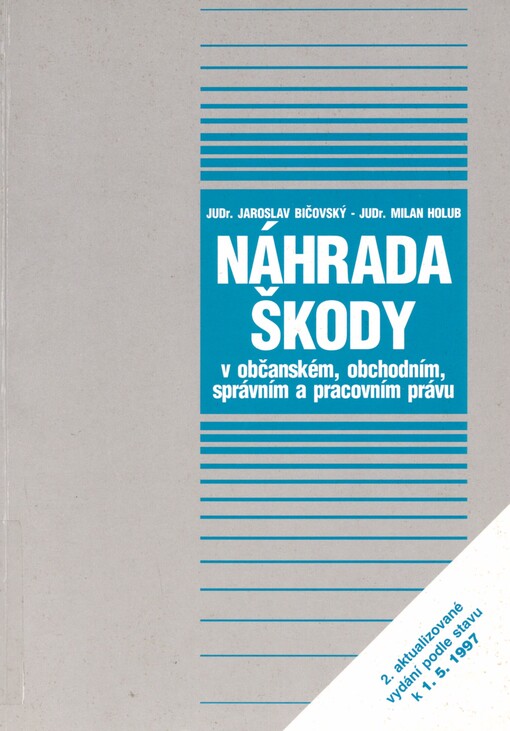 Náhrada škody podle občanského, obchodního, pracovního a správního práva