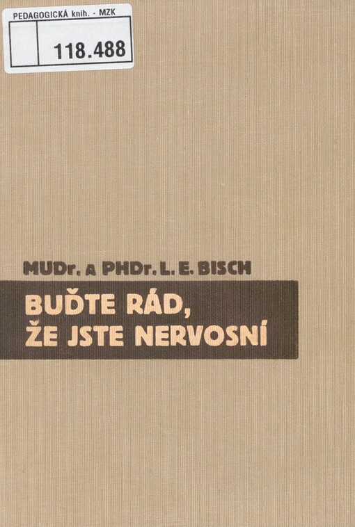 Buďte rád, že jste nervosní