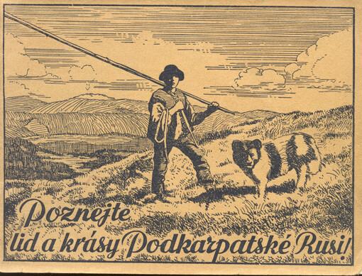 Poznejte lid a krásy Podkarpatské Rusi!