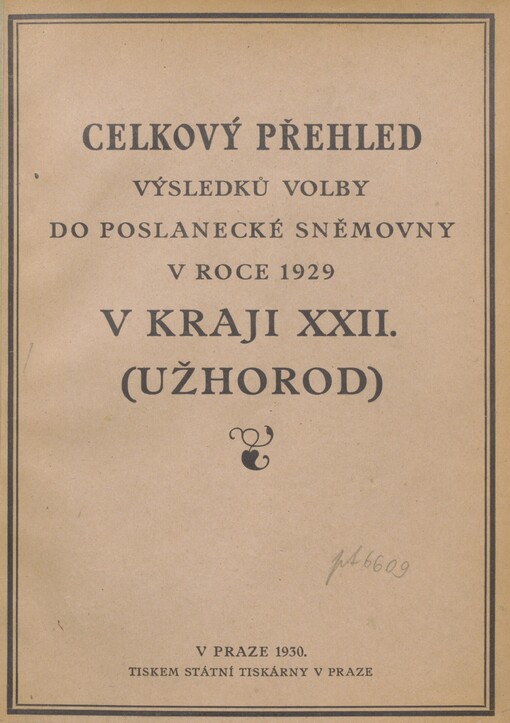 Celkový přehled výsledků volby do poslanecké sněmovny v roce 1929 v kraji 22. (Užhorod)