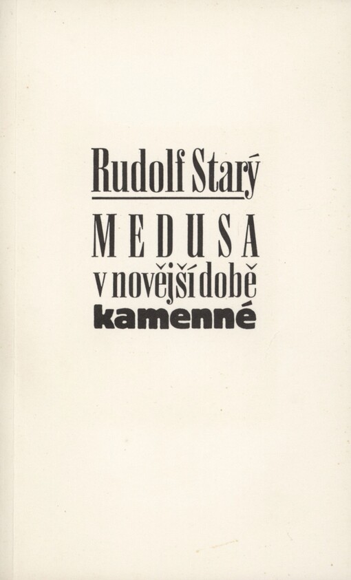 Medúsa v novější době kamenné: výbor z esejů 1976-1987