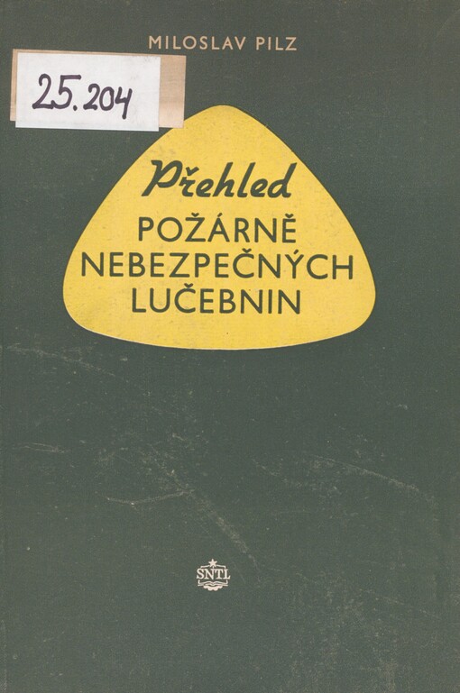 Přehled požárně nebezpečných lučebnin: určeno zaměstnancům v chemické výrobě, skladech a v dopravě a požárním sborům
