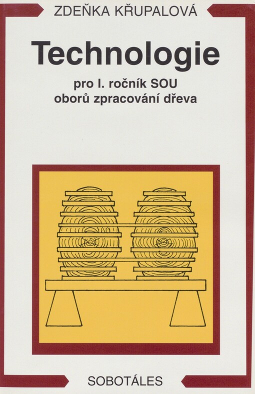 Technologie pro 1. ročník SOU oborů zpracování dřeva